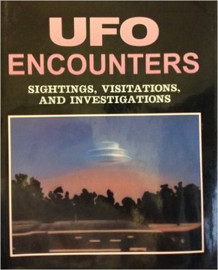 Full Download UFO Encounters: Sightings, Visitations and Investigations - Jerome Clark | ePub