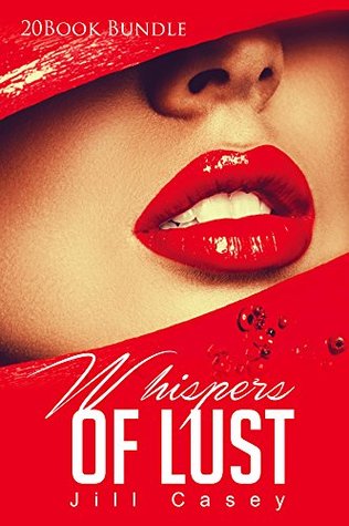 Download Erotica: Whispers Of Lust (New Adult Romance Multi Book Mega Bundle Erotic Sex Tales Taboo Box Set)(New Adult Erotica, Contemporary Coming Of Age Fantasy, Fetish) - Jill Casey | ePub