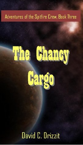 Full Download 3 Book Bundle---A Whisper in Space, Big Damn Love Story, and The Chancy Cargo: 3 book value bundle, save 40% (Adventures of the Spitfire Crew) - David C. Drizzit | ePub