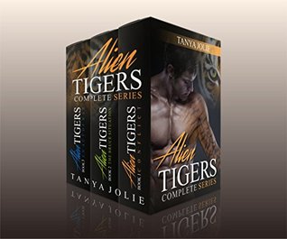 Full Download ALIEN SHIFTER ROMANCE: Alien Tigers - The Complete Series (Alien Invasion Abduction Shapeshifter Romance) (Paranormal Science Fiction Fantasy Anthologies & Short reads) - Tanya Jolie file in PDF