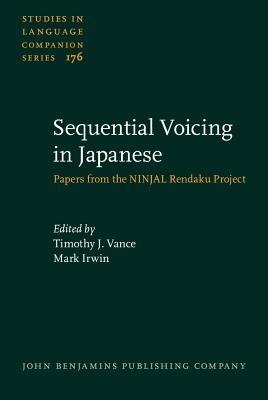 Read Online Sequential Voicing in Japanese: Papers from the Ninjal Rendaku Project - Timothy J Vance | PDF