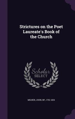 Read Online Strictures on the Poet Laureate's Book of the Church - John Milner file in ePub