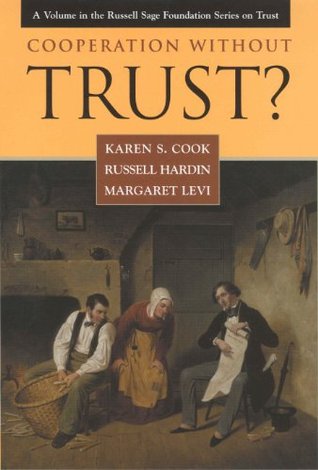 Full Download Cooperation Without Trust? (Russell Sage Foundation Series on Trust Book 9) - Karen S. Cook | PDF