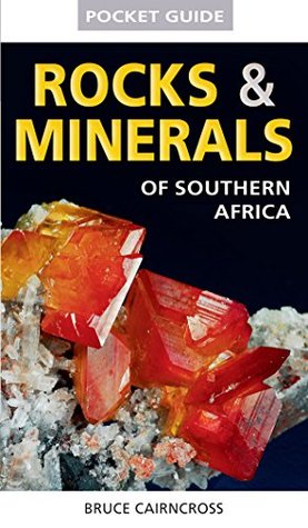 Full Download Pocket Guide to Rocks & Minerals of southern Africa - Bruce Cairncross | PDF