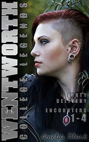 Full Download Wentworth College Legends - Dirty Delivery - Encounters 1-4: Four Wentworth College Adult Quickies - Amelia Black | PDF