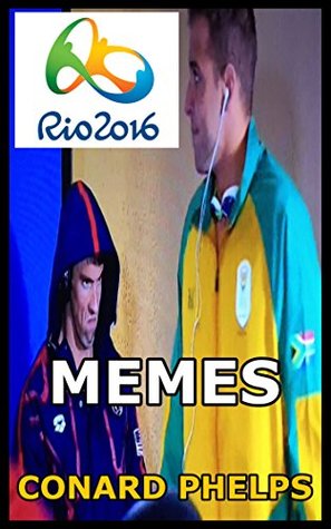 Download Rio 2016 Memes: Hilarious Memes From The Rio 2016 Olympic Games - Conard Phelps | PDF