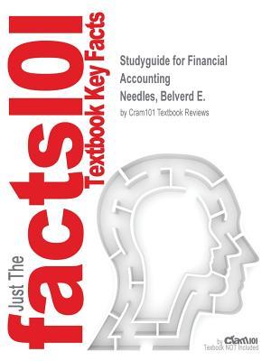 Full Download Studyguide for Financial Accounting by Needles, Belverd E., ISBN 9781111872786 - Cram101 Textbook Reviews | PDF