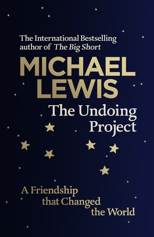Read The Undoing Project: A Friendship that Changed the World - Michael Lewis | PDF