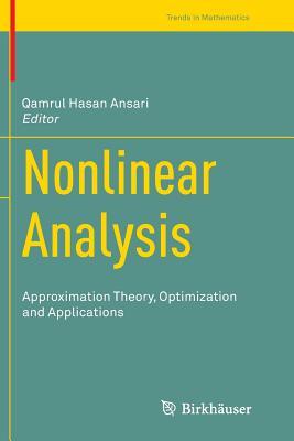Full Download Nonlinear Analysis: Approximation Theory, Optimization and Applications - Qamrul Hasan Ansari file in PDF