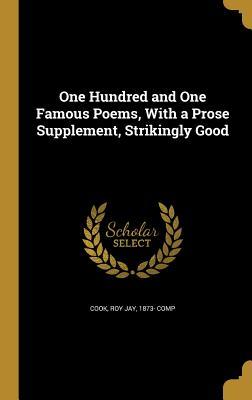 Read One Hundred and One Famous Poems, With a Prose Supplement, Strikingly Good - Roy Jay Cook | ePub