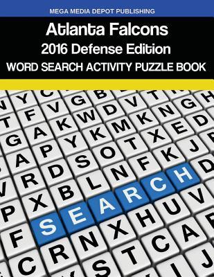 Full Download Atlanta Falcons 2016 Defense Word Search Activity Puzzle Book - Mega Media Depot | PDF