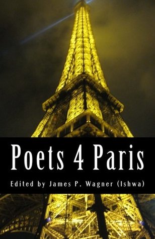 Read Poets 4 Paris: Poems In Response To November 13th, 2015 - Local Gems Press file in ePub