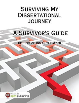 Full Download Surviving My Dissertational Journey: A Survivor's Guide - Anita Darden file in PDF