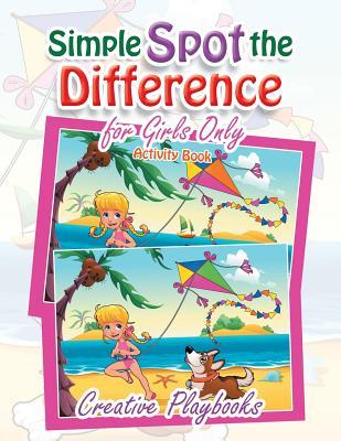 Full Download Simple Spot the Difference for Girls Only Activity Book - CREATIVE | ePub