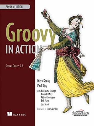 Read Groovy in Action: Covers Groovy 2.4 (MANNING) - Dierk Konig | ePub