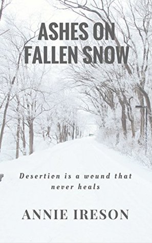Download Ashes on Fallen Snow (The Jeffson Family Trilogy Book 3) - Annie Ireson | PDF