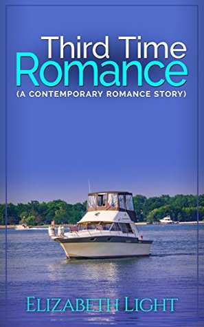 Read Third Time Romance (A Contemporary Romance Story) - Elizabeth Light file in PDF