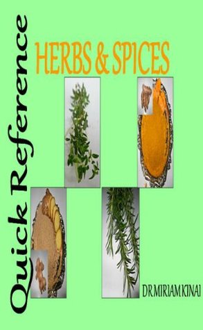 Read Online Quick Reference: Herbs and Spices (Guides Book 1) - Miriam Kinai file in PDF