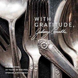 Read Online With Gratitude, Johnny Carrabba Celebrating 30 Years of Recipes, Stories and Family - Johnny Carrabba file in ePub