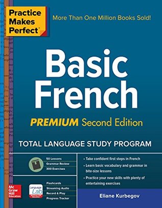 Download Practice Makes Perfect: Basic French, Premium Second Edition - Eliane Kurbegov file in ePub