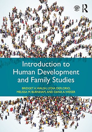 Read Introduction to Human Development and Family Studies - Bridget A Walsh file in PDF