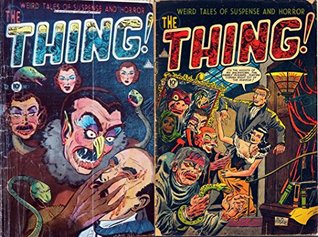Full Download The Thing. Weird tales of suspense and horror.Issues 7 & 8 (History of horror comics Book 2) - Charlton Publications | PDF