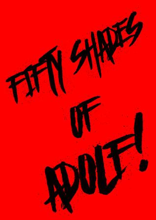 Full Download Fifty Shades of Adolf!: Adolf on Movies Volume I - Jacobus Gideon Louis Nieuwoudt file in PDF