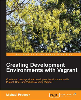 Read Creating Development Environments with Vagrant - Michael Peacock | PDF