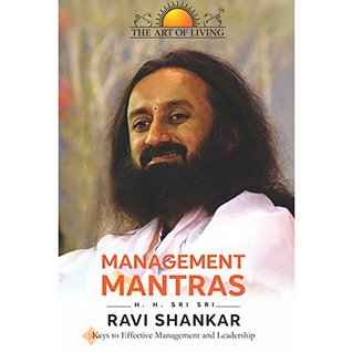 Download Management Mantra Keys to Effective Management - Sri Sri Ravi Shankar | PDF