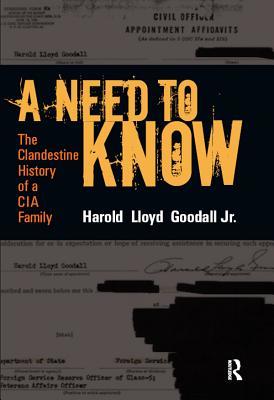Read A Need to Know: The Clandestine History of a CIA Family - H L Goodall Jr file in PDF