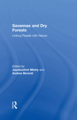 Read Online Savannas and Dry Forests: Linking People with Nature - Andrea Berardi file in PDF