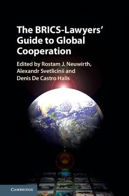 Read The Brics-Lawyers' Guide to Global Cooperation - Rostam J Neuwirth file in ePub