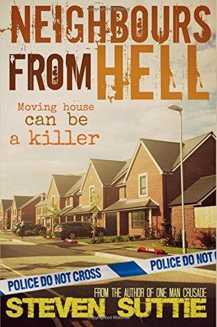 Read Neighbours From Hell: Moving House Can Be A Killer: Volume 2 - Steven Suttie file in PDF