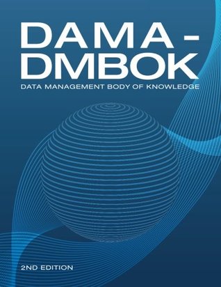 Download DAMA-DMBOK (2nd Edition): Data Management Body of Knowledge - DAMA International file in ePub