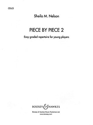Full Download Piece By Piece Book 2 (Cello Part), Sheila Nelson - Sheila Nelson file in PDF