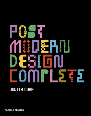 Full Download Postmodern Design Complete: Design, Furniture, Graphics, Architecture, Interiors - Judith Gura file in ePub