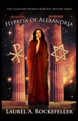 Read Hypatia of Alexandria (Legendary Women of World History, #8) - Laurel A. Rockefeller file in ePub