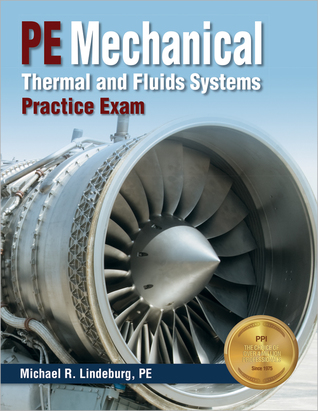 Full Download PPI2PASS Thermal and Fluids Systems Practice Exam, 1st Edition (Paperback) – Realistic Practice Exam for the NCEES PE Mechanical Thermal and Fluids Systems Exam - Michael R. Lindeburg file in ePub