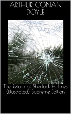 Full Download The Return of Sherlock Holmes (illustrated) Supreme Edition - Arthur Conan Doyle file in PDF