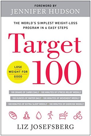 Download Target 100: The World's Simplest Weight-Loss Program in 6 Easy Steps - Liz Josefsberg file in PDF