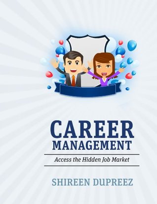 Download Career Management: Access the Hidden Job Market - Shireen DuPreez | ePub
