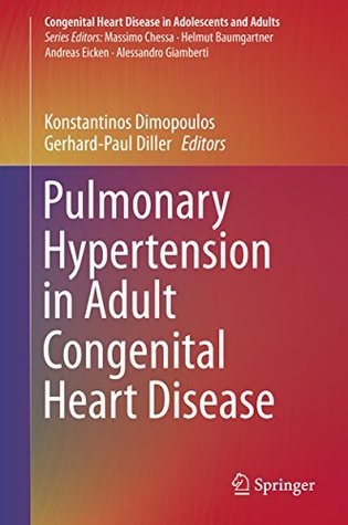 Read Pulmonary Hypertension in Adult Congenital Heart Disease (Congenital Heart Disease in Adolescents and Adults) - Konstantinos Dimopoulos file in ePub