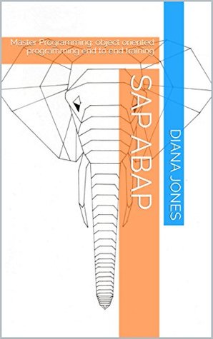 Read SAP ABAP: Master Programming: object oriented programming end to end training - Diana Jones | PDF