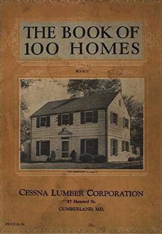 Full Download The Book of 100 Homes - Book C (1936): Which Contains the Designs and Floor Plans of One Hundred Homes - Brown-Blodgett Co. | ePub