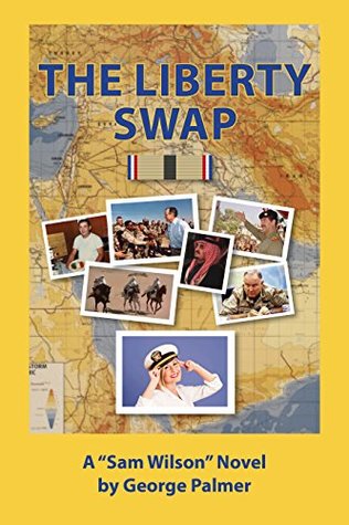 Read Online The Liberty Swap: (Sometimes ya just haveta get off the ship! (The Liberty Series Book 9) - George Palmer | ePub