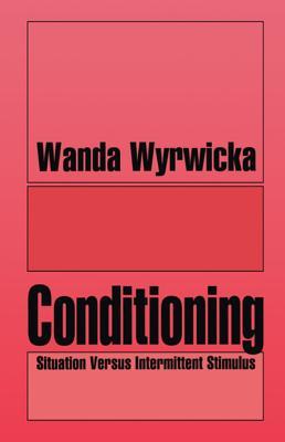 Read Conditioning: Situation Versus Intermittent Stimulus - Wanda Wyrwicka file in ePub
