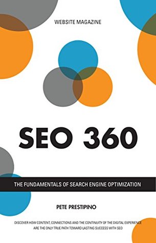 Download SEO 360: The Fundamentals of Search Engine Optimization - Pete Prestipino file in PDF