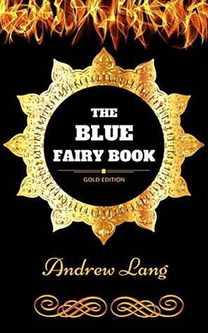 Read The Blue Fairy Book: By Andrew Lang - Illustrated - Andrew Lang | ePub