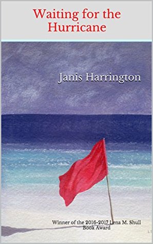 Read Janis Harrington : Winner of the 2016-2017 Lena M. Shull Book Award (Janet Shull Poetry Competition) - Waiting for the Hurricane file in PDF