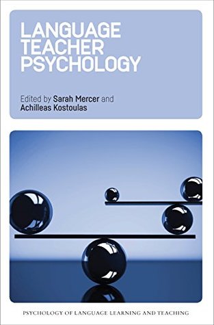 Read Online Language Teacher Psychology (Psychology of Language Learning and Teaching Book 1) - Sarah Mercer | ePub
